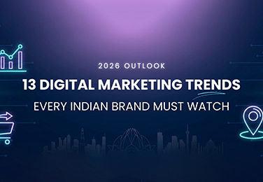 13 Digital Marketing Trends Every Indian Brand Must Watch in 2026